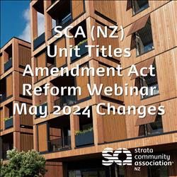 SCA (NZ) Reform Webinar 9 May 2024 Changes