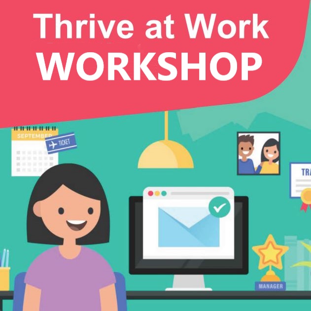 SCA Thrive at Work Workshop 2023 Online Series 1
