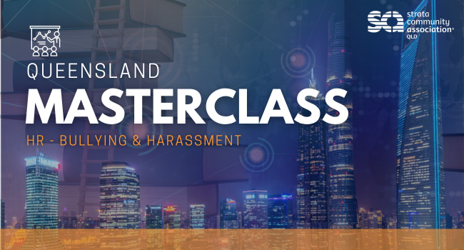 QLD Masterclass: HR - Bullying and Harassment