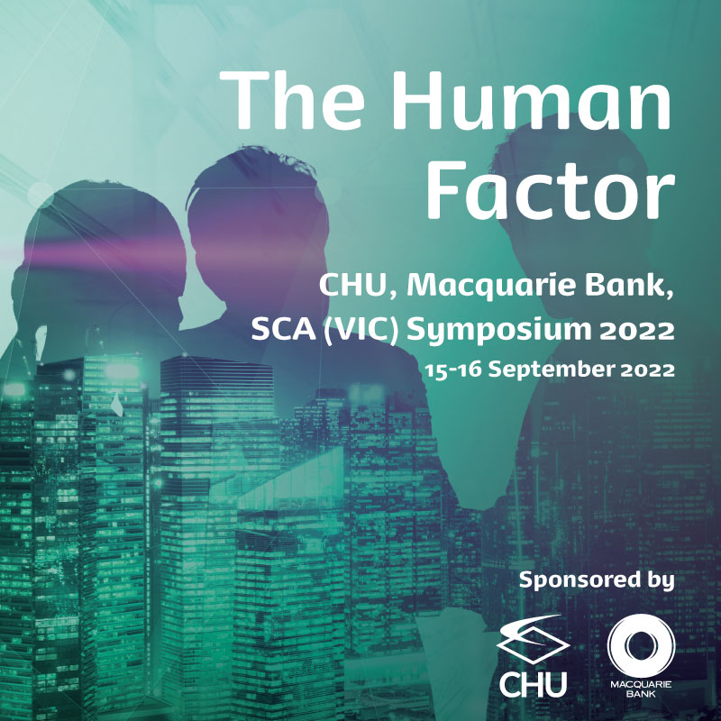 CHU, Macquarie Bank, SCA (Vic) 2022 Symposium